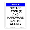 DECAL "GREASE LATCH WEEKLY"